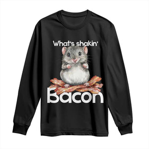What is Shakin Bacon Funny Mouse Long Sleeve Shirt Pun Animal Humor TS02 Black Print Your Wear