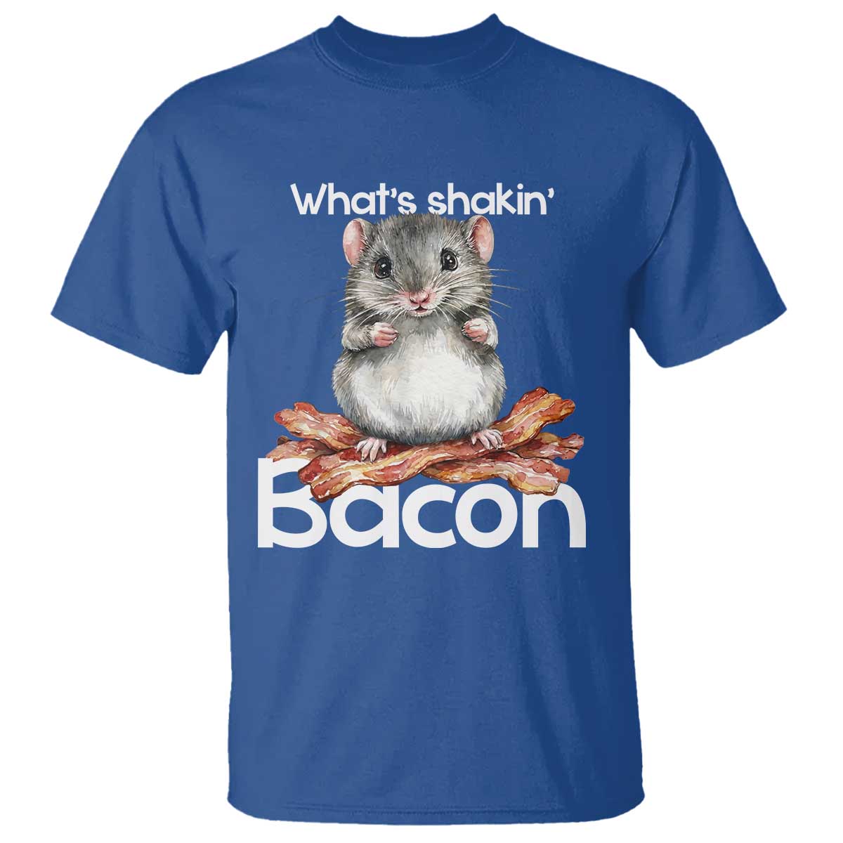 What is Shakin Bacon Funny Mouse T Shirt Pun Animal Humor TS02 Royal Blue Print Your Wear