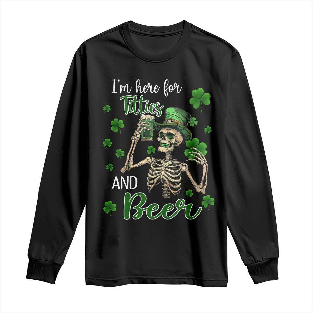 Funny St Patricks Day Drinking Long Sleeve Shirt I'm Here For Titties And Beer TS02 Black Print Your Wear