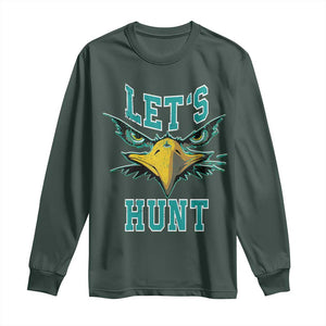 Eagles Inspirational Long Sleeve Shirt Green Birds Let's Hunt TS02 Dark Forest Green Print Your Wear