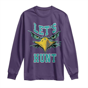 Eagles Inspirational Long Sleeve Shirt Green Birds Let's Hunt TS02 Purple Print Your Wear