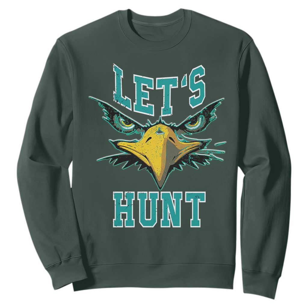 Eagles Inspirational Sweatshirt Green Birds Let's Hunt TS02 Dark Forest Green Print Your Wear