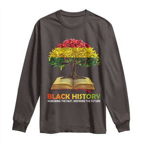 Black History Month Long Sleeve Shirt Honoring The Past Inspiring The Future African American Roots Pride TS02 Dark Chocolate Print Your Wear