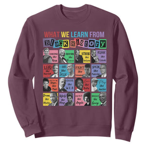 What We Learn From Black History Sweatshirt Black Civil Rights Leaders TS02 Maroon Print Your Wear