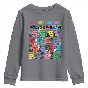 What We Learn From Black History Youth Sweatshirt Black Civil Rights Leaders TS02 Charcoal Print Your Wear
