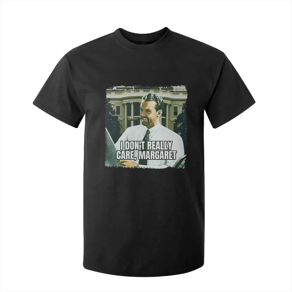 Funny JD Vance Interview Meme T Shirt For Kid I Don't Really Care Margaret TS02 Black Print Your Wear