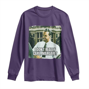 Funny JD Vance Interview Meme Long Sleeve Shirt I Don't Really Care Margaret TS02 Purple Print Your Wear