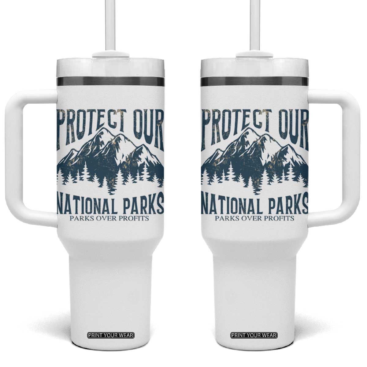 Protect Our National Parks Tumbler With Handle Retro Mountain Nature Graphic TS02 One Size: 40 oz White Print Your Wear