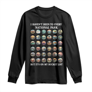 National Parks Bucket List Long Sleeve Shirt I Haven't Been To Wishlist TS02 Black Print Your Wear