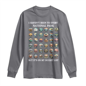 National Parks Bucket List Long Sleeve Shirt I Haven't Been To Wishlist TS02 Charcoal Print Your Wear