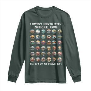 National Parks Bucket List Long Sleeve Shirt I Haven't Been To Wishlist TS02 Dark Forest Green Print Your Wear