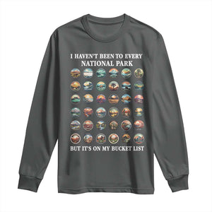 National Parks Bucket List Long Sleeve Shirt I Haven't Been To Wishlist TS02 Dark Heather Print Your Wear