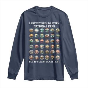 National Parks Bucket List Long Sleeve Shirt I Haven't Been To Wishlist TS02 Navy Print Your Wear