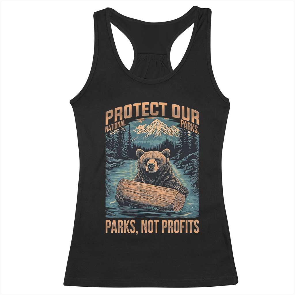 Protect Our National Parks Racerback Tank Top Parks Not Profits Bear Retro Graphic TS02 Black Print Your Wear