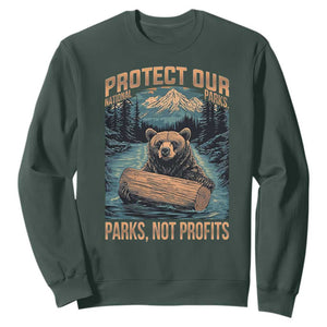 Protect Our National Parks Sweatshirt Parks Not Profits Bear Retro Graphic TS02 Dark Forest Green Print Your Wear