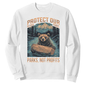 Protect Our National Parks Sweatshirt Parks Not Profits Bear Retro Graphic TS02 White Print Your Wear