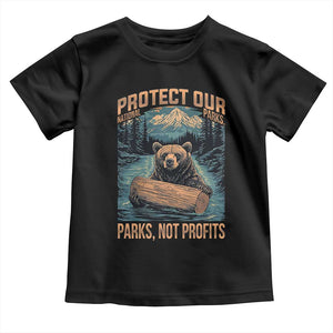 Protect Our National Parks Toddler T Shirt Parks Not Profits Bear Retro Graphic TS02 Black Print Your Wear