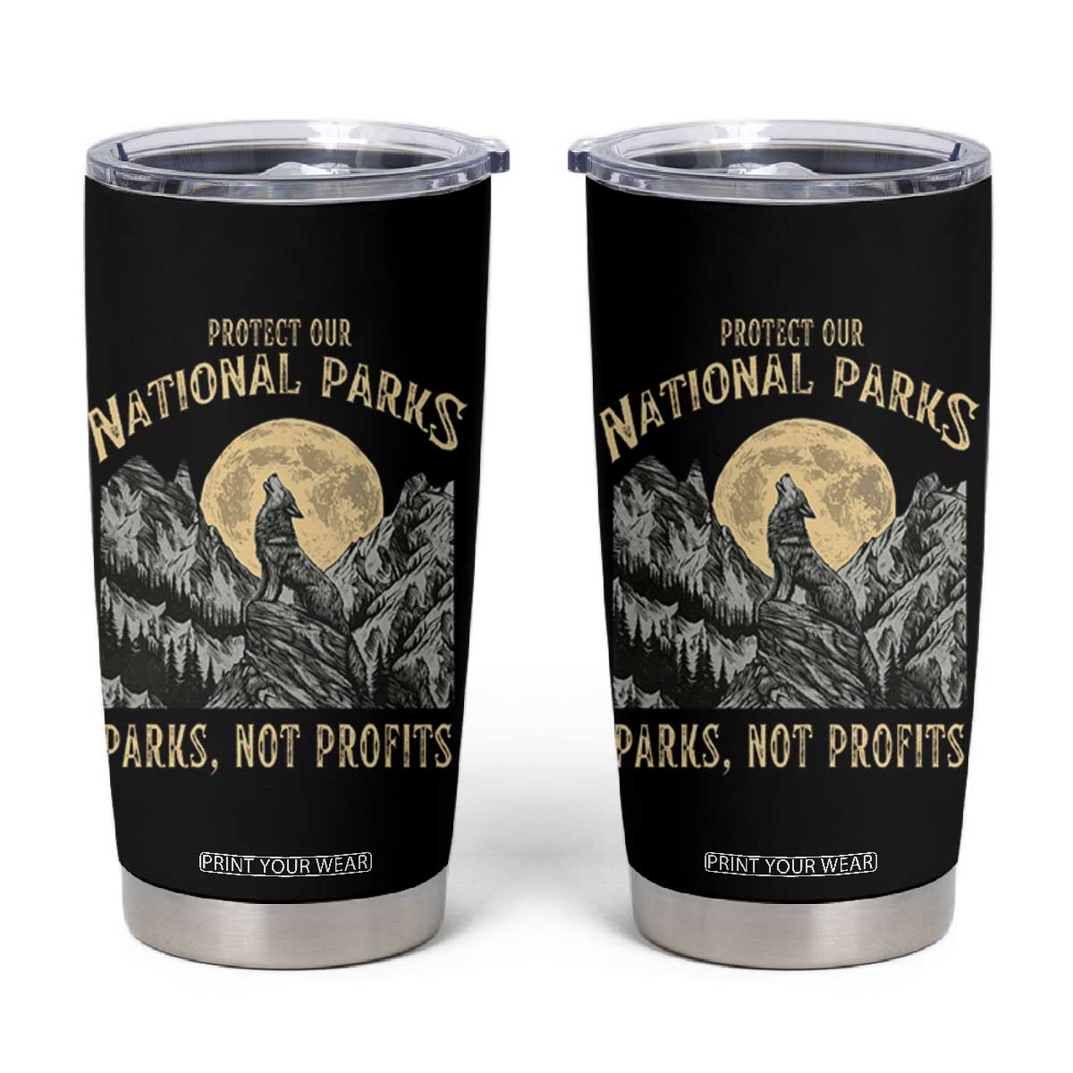 Protect Our National Parks Tumbler Cup Parks Not Profits Wolf Retro Graphic TS02 Black Print Your Wear