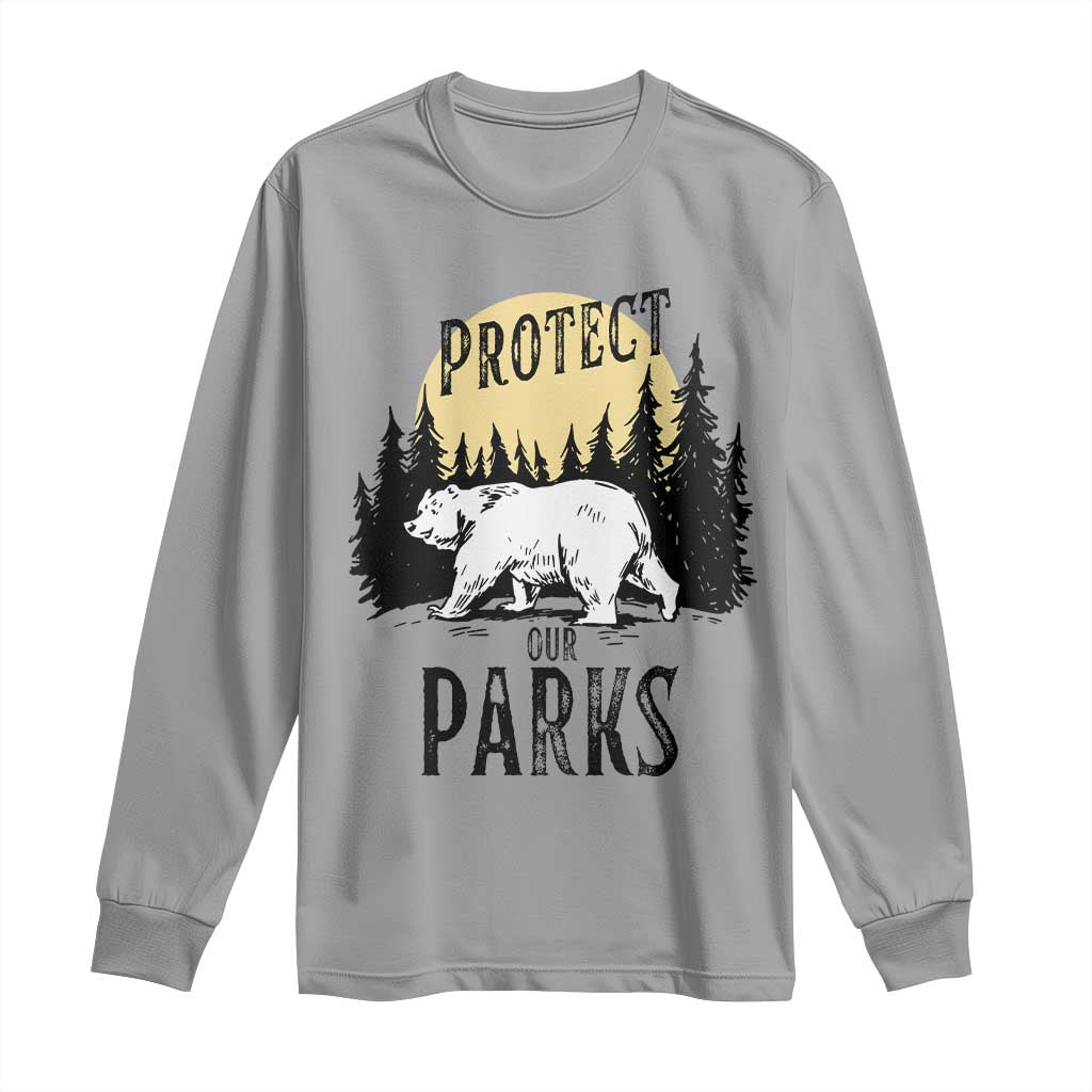 Protect Our Parks Long Sleeve Shirt Retro Bear Forest Nature Graphic TS02 Sport Gray Print Your Wear
