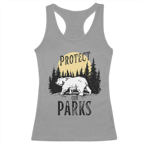 Protect Our Parks Racerback Tank Top Retro Bear Forest Nature Graphic TS02 Sport Gray Print Your Wear