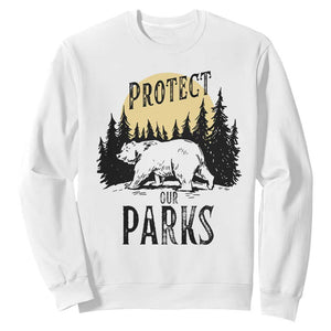 Protect Our Parks Sweatshirt Retro Bear Forest Nature Graphic TS02 White Print Your Wear