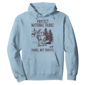 Protect National Parks Hoodie Support Parks Not Profits Deer TS02 Light Blue Print Your Wear