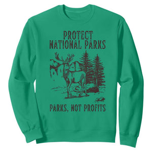 Protect National Parks Sweatshirt Support Parks Not Profits Deer TS02 Irish Green Print Your Wear