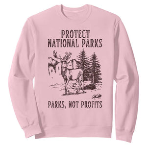 Protect National Parks Sweatshirt Support Parks Not Profits Deer TS02 Light Pink Print Your Wear