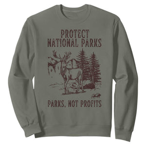 Protect National Parks Sweatshirt Support Parks Not Profits Deer TS02 Military Green Print Your Wear