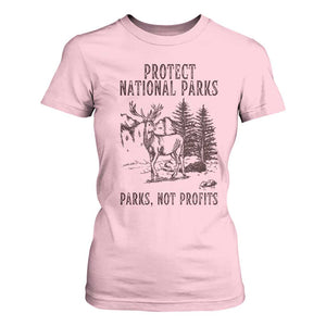 Protect National Parks T Shirt For Women Support Parks Not Profits Deer TS02 Light Pink Print Your Wear