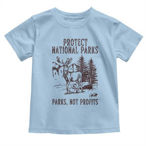 Protect National Parks Toddler T Shirt Support Parks Not Profits Deer TS02 Light Blue Print Your Wear