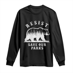 Resist Save Our Parks Long Sleeve Shirt Bear US National Parks Wildlife Nature TS02 Black Print Your Wear