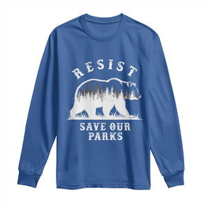 Resist Save Our Parks Long Sleeve Shirt Bear US National Parks Wildlife Nature TS02 Royal Blue Print Your Wear