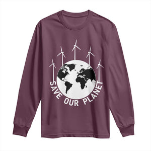 Save Our Planet Long Sleeve Shirt Wind Power Electricity Earth Day 2025 TS02 Maroon Print Your Wear