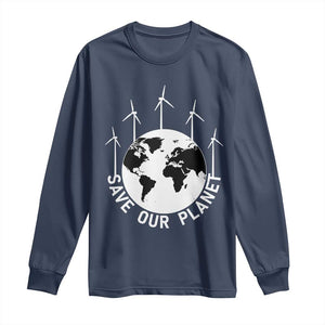 Save Our Planet Long Sleeve Shirt Wind Power Electricity Earth Day 2025 TS02 Navy Print Your Wear