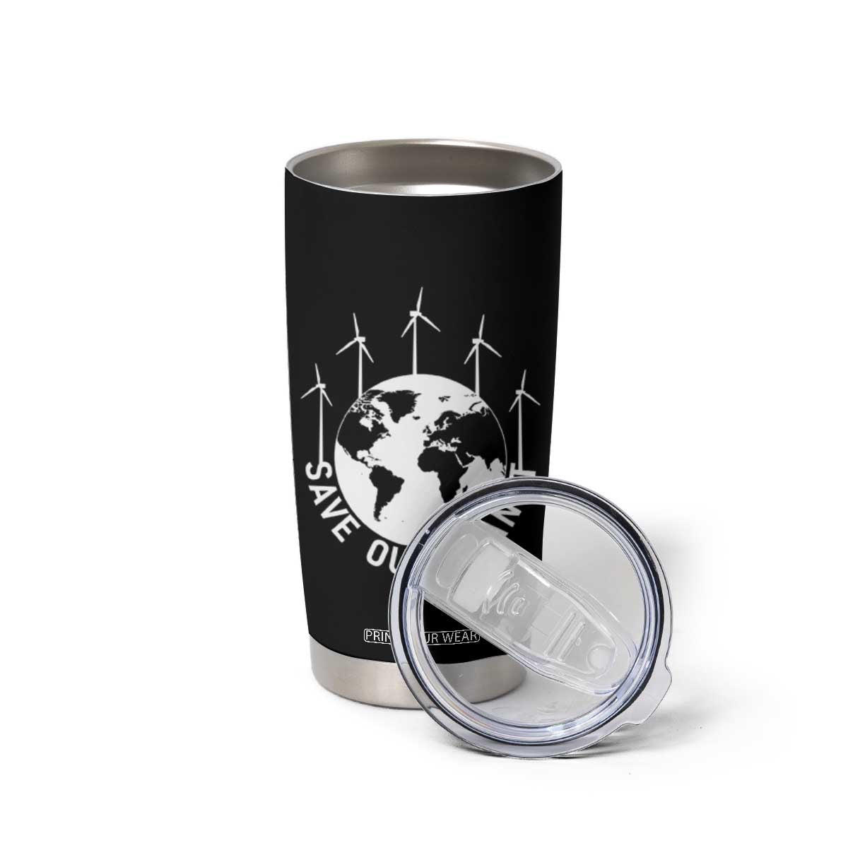 Save Our Planet Tumbler Cup Wind Power Electricity Earth Day 2025 TS02 Print Your Wear