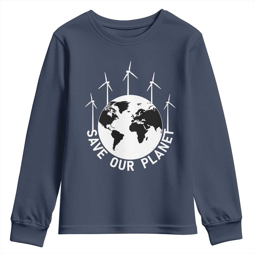 Save Our Planet Youth Sweatshirt Wind Power Electricity Earth Day 2025 TS02 Navy Print Your Wear
