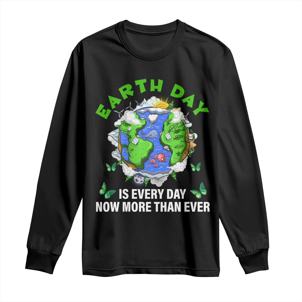 Earth Day Is Every Day Long Sleeve Shirt Now More Than Ever TS02 Black Print Your Wear