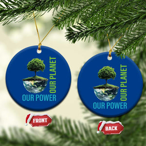 Our Power Our Planet Ceramic Ornament Earth Day 2025 TS02 1pc Blue Print Your Wear