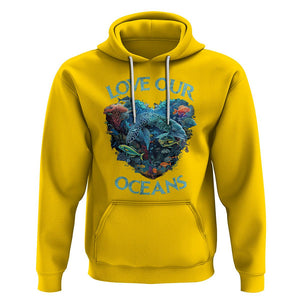 Earth Day Hoodie Love Our Oceans World Ocean Day Earth Day Crisis Environment TS02 Daisy Printyourwear