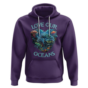 Earth Day Hoodie Love Our Oceans World Ocean Day Earth Day Crisis Environment TS02 Purple Printyourwear