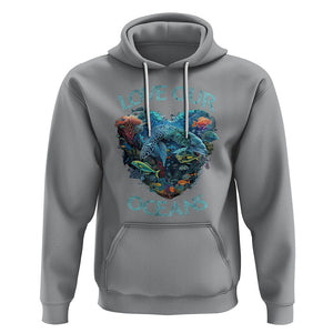 Earth Day Hoodie Love Our Oceans World Ocean Day Earth Day Crisis Environment TS02 Sport Gray Printyourwear