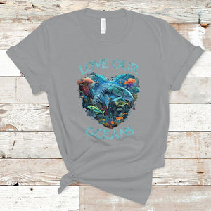 Earth Day T Shirt Love Our Oceans World Ocean Day Earth Day Crisis Environment TS02 Sport Gray Printyourwear