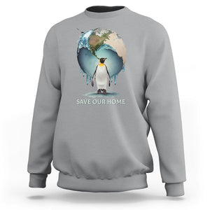 Earth Day Sweatshirt Animal Wildlife Conservation Penguin Save Our Home Earth Day TS02 Sport Gray Printyourwear