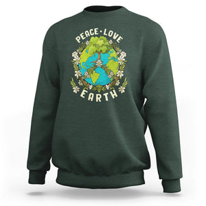 Earth Day Sweatshirt Peace Love Earth Happy Earth Day Plant More Trees Go Planet TS02 Dark Forest Green Printyourwear