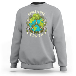 Earth Day Sweatshirt Peace Love Earth Happy Earth Day Plant More Trees Go Planet TS02 Sport Gray Printyourwear