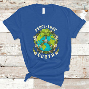 Earth Day T Shirt Peace Love Earth Happy Earth Day Plant More Trees Go Planet TS02 Royal Blue Printyourwear