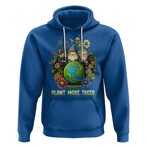 Earth Day Hoodie Plant More Trees Go Green Go Planet Happy Earth Day Gnomes TS02 Royal Blue Printyourwear