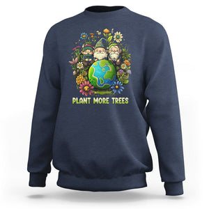 Earth Day Sweatshirt Plant More Trees Go Green Go Planet Happy Earth Day Gnomes TS02 Navy Printyourwear