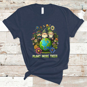 Earth Day T Shirt Plant More Trees Go Green Go Planet Happy Earth Day Gnomes TS02 Navy Printyourwear